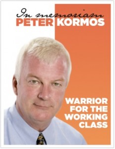 This memorial poster was produced in the wake of Peter Kormos' sudden passing in 2013. 